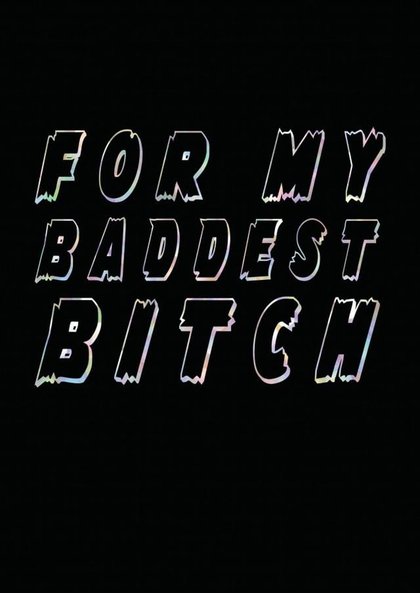 bitch baddest Just because Card 5447 created by House of Zinthos