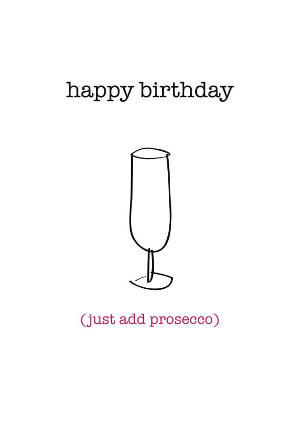 prosecco birthday Birthday Card 5333 created by Frankie Whistle