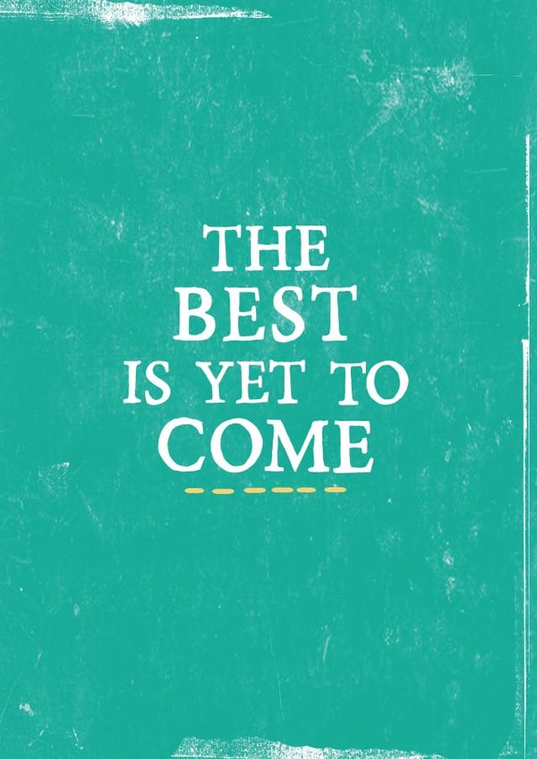 The best is yet to come card created by Zoe Brennan