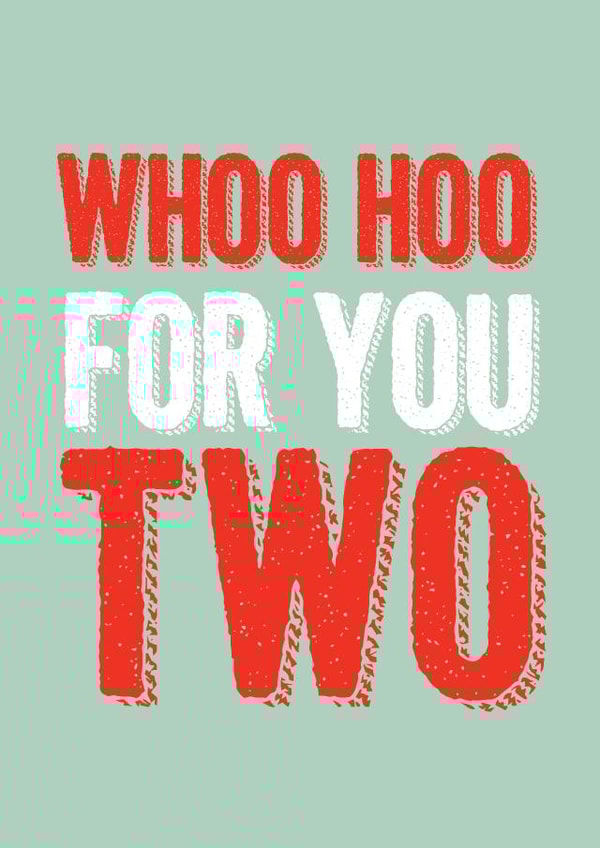 Cute Typography Anniversary Card / New Baby Card / Wedding Card - Whoo Hoo For You Two created by Ilka Dickens