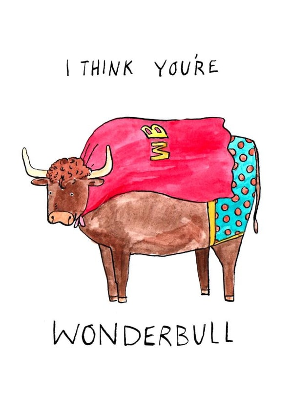 Funny Anniversary Card - Bull Pun - I Think You're Wonderbull created by Jelly Armchair