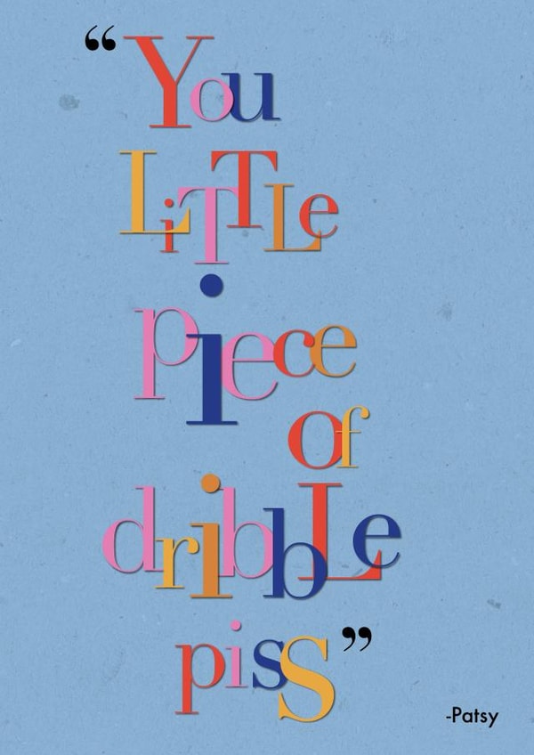 abfab absolutelyfabulous Just because... Card 26137 created by Henni Garfield