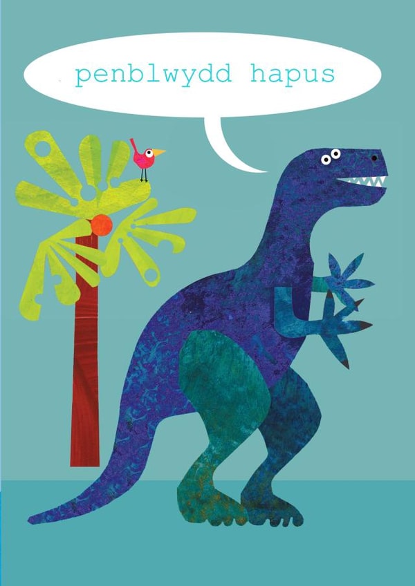 welsh birthday card, penblwydd hapus, dinosaur, cute and funny created by Kali Stileman