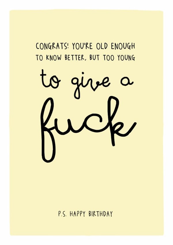 congrats you're old enough to know better - Funny Happy Birthday Card created by Prairie Chick Prints