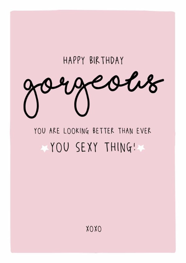 Happy Birthday gorgeous - Funny adult Birthday Card created by Prairie Chick Prints