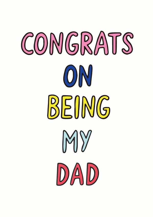 congrats dad Just because Card 5222 created by Veronica Dearly