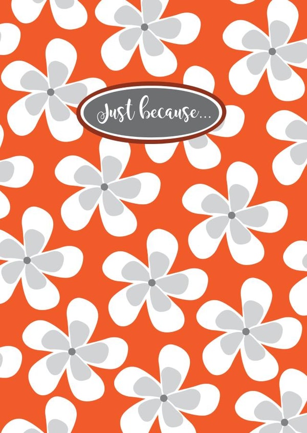 Just because Just because... Card 6187 created by 1790 Cards