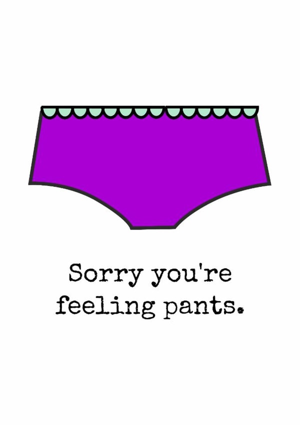 Pants ill Get Well Card 2611 created by Doodle Dot Design Co