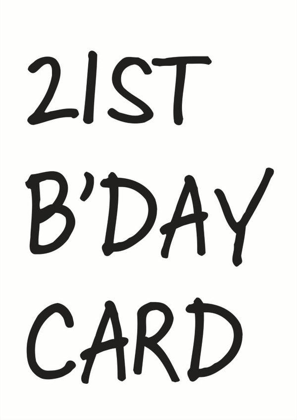 21st birthday Birthday Card 6362 created by So Yeah Stuff