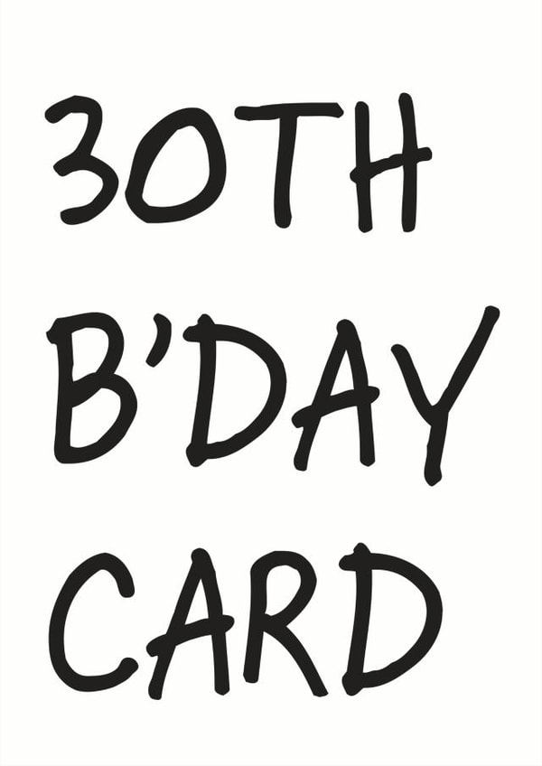 30th birthday Birthday Card 6363 created by So Yeah Stuff