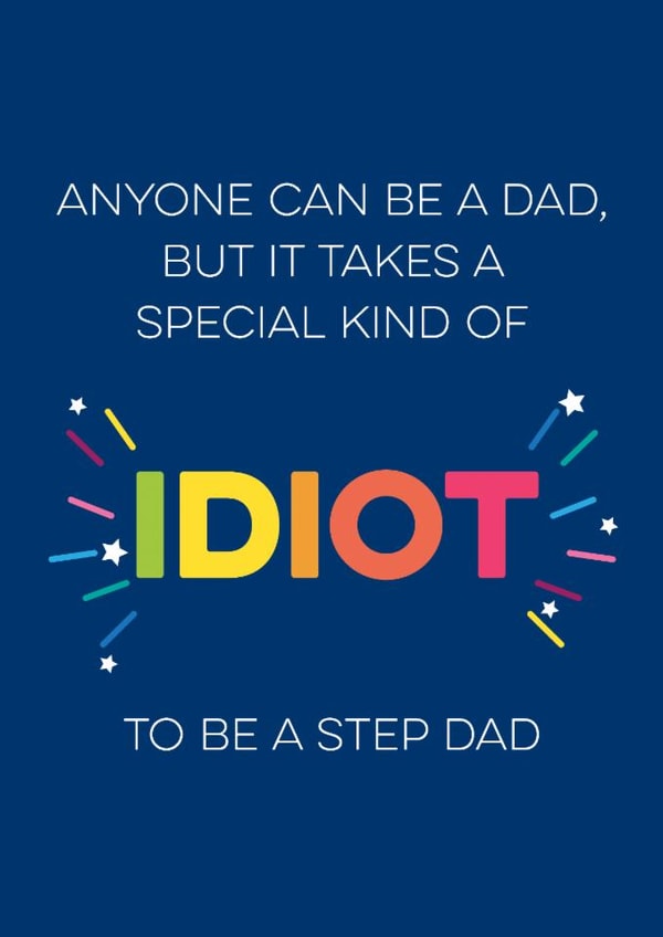 Funny Fathers day card or birthday card for Step Dad - bright and bold created by Silly Prints