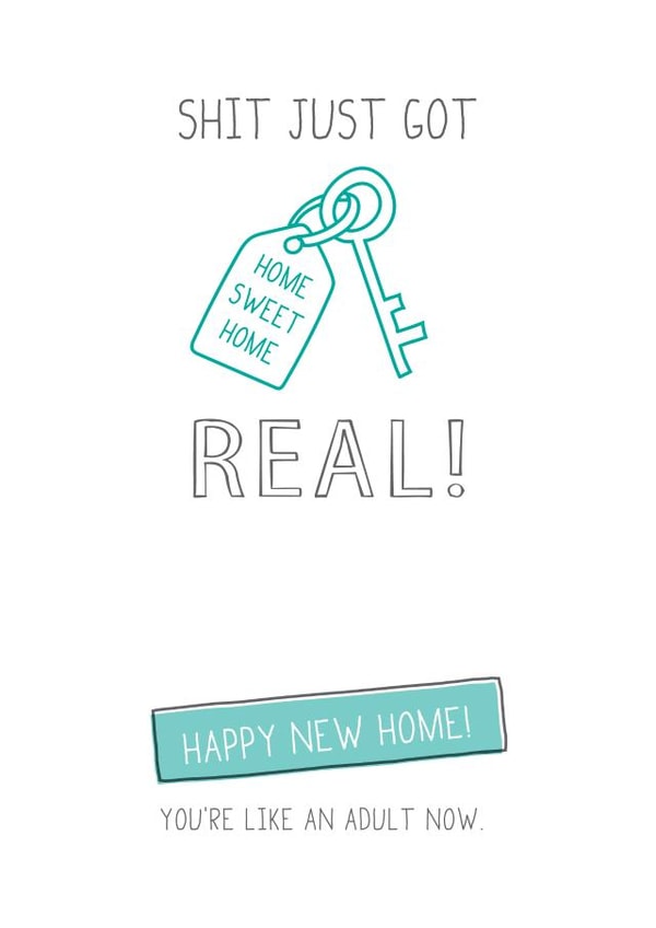 Funny Adulting New Home Card - House Key - Shit Just Got Real created by Prairie Chick Prints
