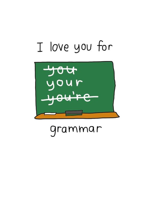 grammar love Just because Card 27023 created by Che Dyer
