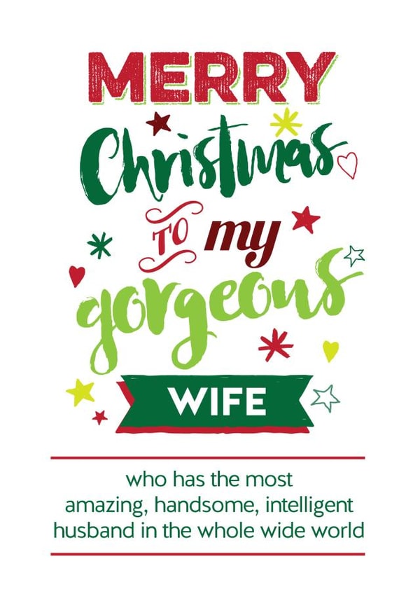 Cheeky - Funny - Christmas List - Wife - Merry Christmas To My Gorgeous Wife - The Best Husband - Christmas Card created by Silly Prints