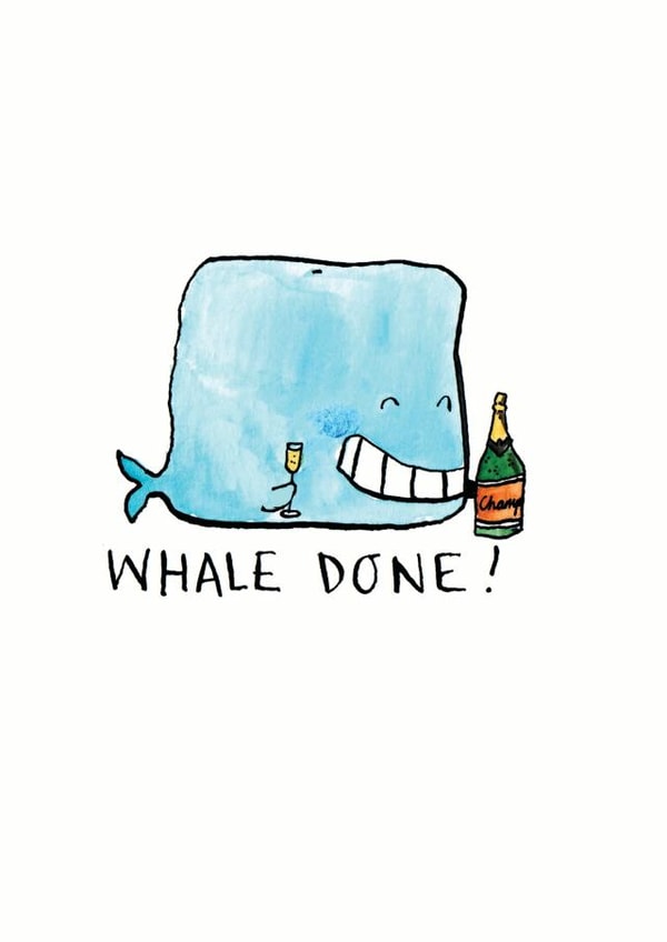 Cute Congratulations Card - Whale Pun - Well Done created by Jelly Armchair