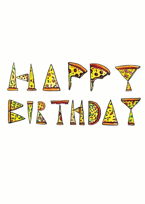 pizza humour Birthday Card 27857 created by Jelly Armchair