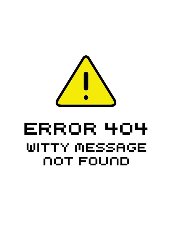 error tech Humour Card 7424 created by Shed Simove