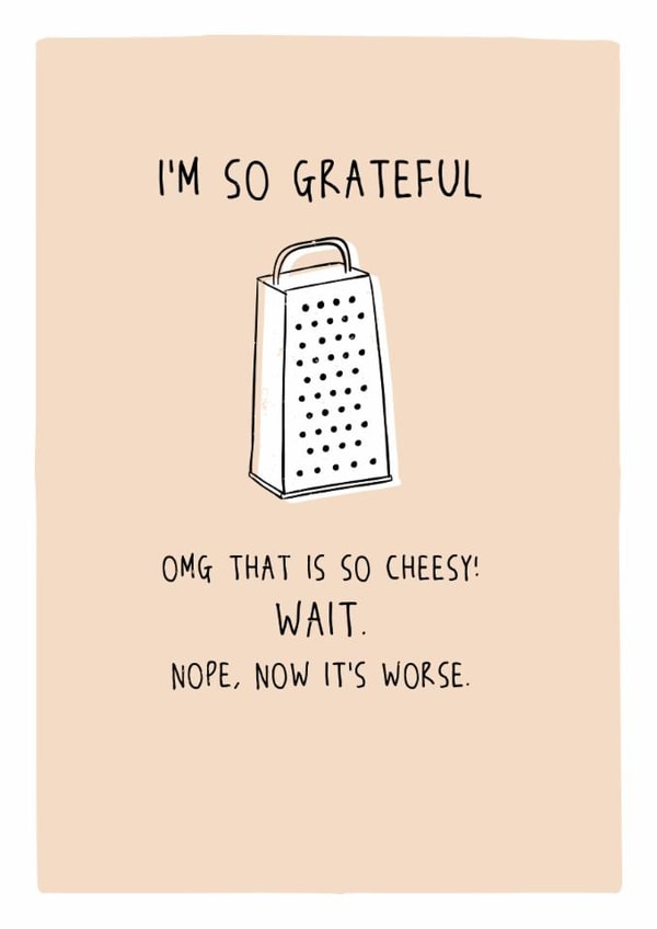 Super cheesy thank you card - I'm so grateful created by Prairie Chick Prints