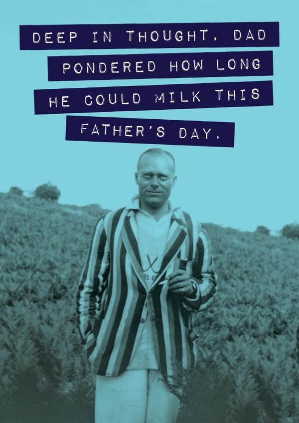 milk thought Father's Day Card 29198 created by Unknown Ink