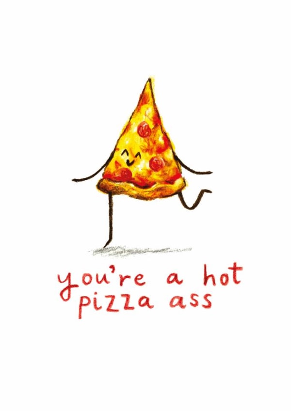 Cheeky Pizza Slice Pun Anniversary Card / Valentines Day Card - You're A Hot Pizza Ass created by Odd Socks