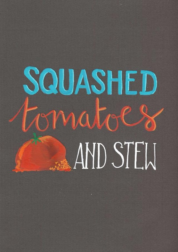 birthday squashedtomatoesandstew Birthday Card 4245 created by Claire Lefevre