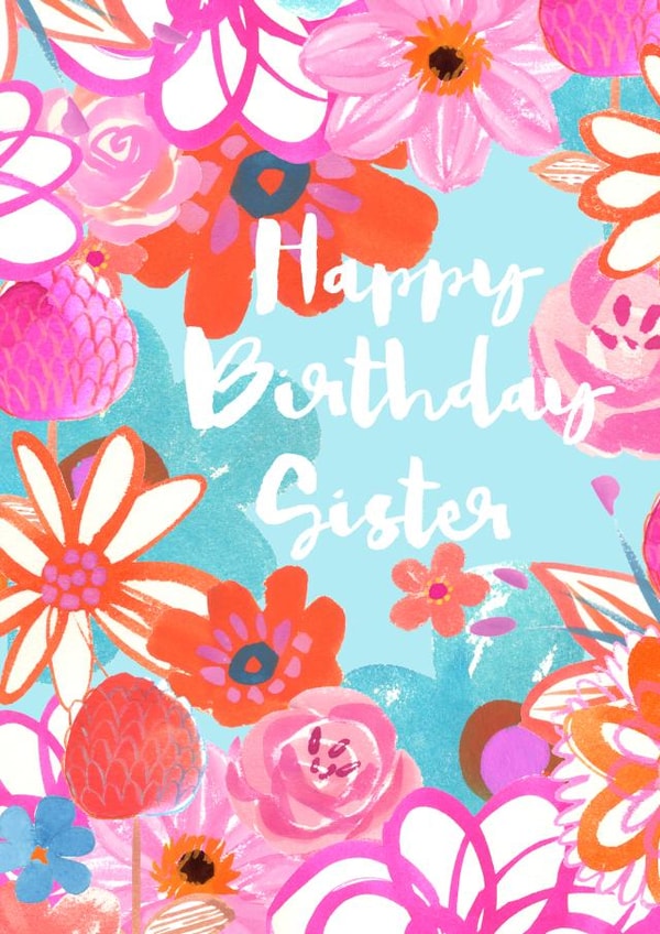 Pretty Birthday Card - Sister - Happy Birthday Sister created by From A Place of Wonder