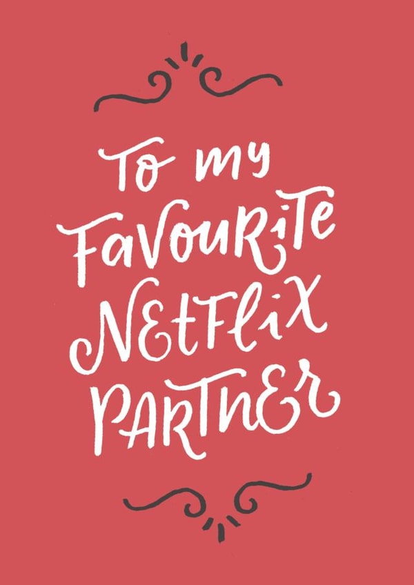 Cute Valentines Day Card - Netflix - To My Favourite Netflix Partner created by Ariane Vieira