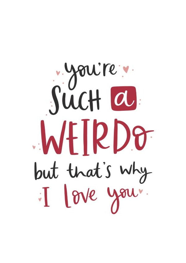 I love you weirdo card created by Abbie Imagine