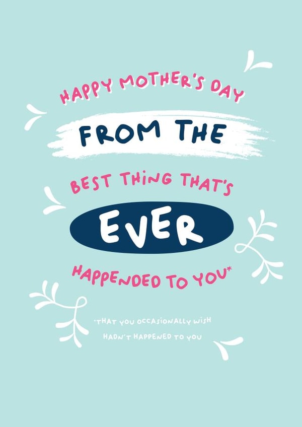 From the best thing that's ever happend to you created by PaperJam Print Co.