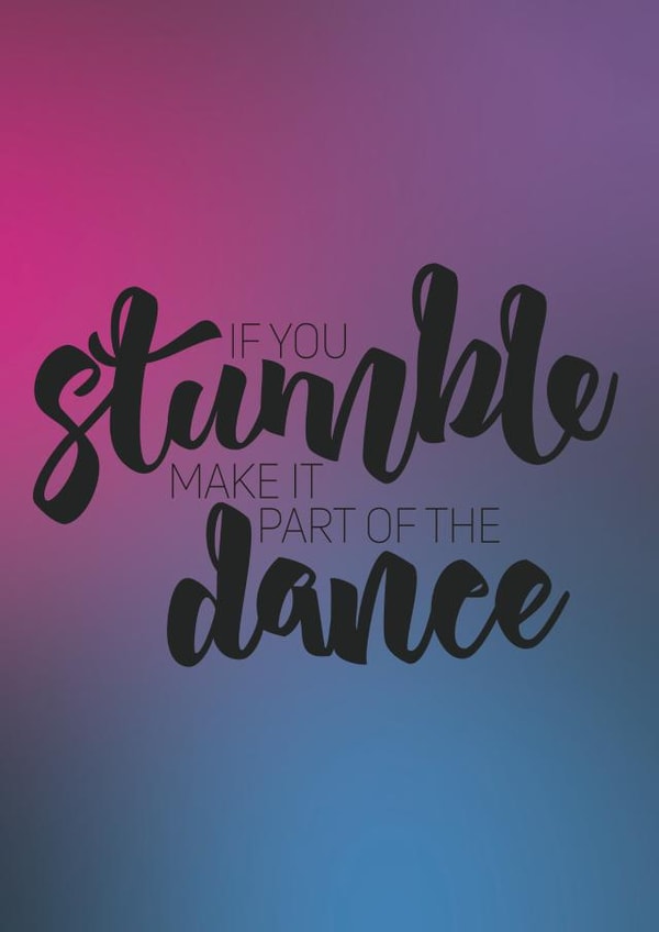 stumble dance Just because Card 7324 created by Bronwyn Slater