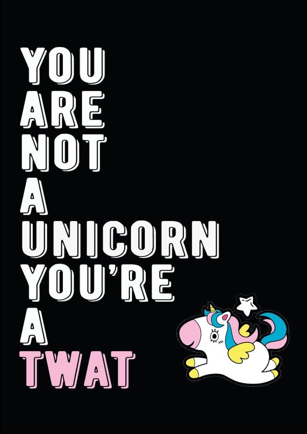 twat unicorn Birthday Card 8063 created by Filthy Sentiments