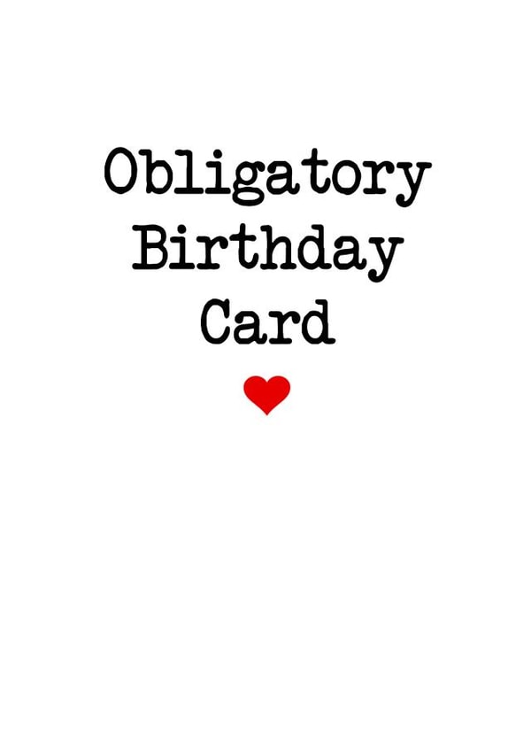 obligatory funny Birthday Card 8276 created by Coral Ridley