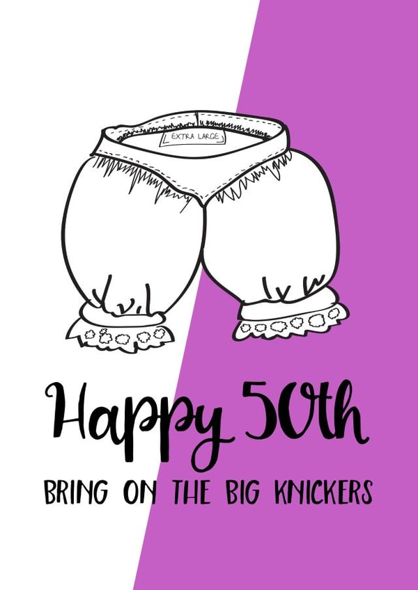 Big knickers 50th card created by Afewhometruths
