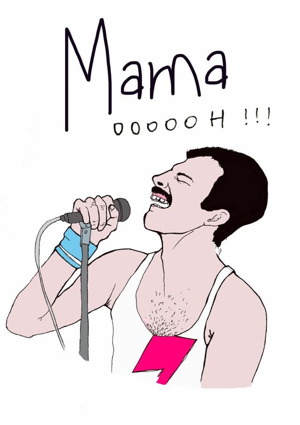 Funny Mothers Day - Freddie Mercury - Queen - Mama Oooooh!!! created by Kasia Cards