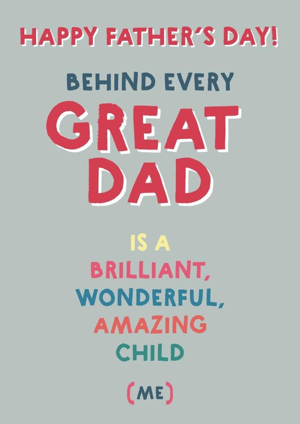 Behind every great Dad Father's Day card created by Wink Design - Michelle Roberts