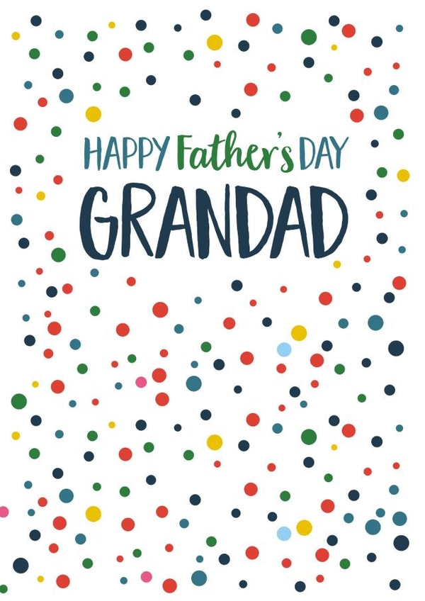 Classic Typography Fathers Day Card - Grandad - Polka Dots - Happy Father's Day Grandad created by Claire Giles