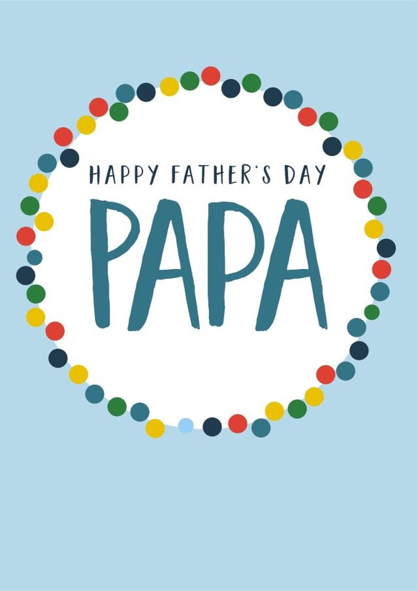 Classic Fathers Day Card - Dad - Happy Father's Day Papa created by Claire Giles