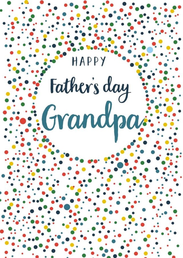 Classic Fathers Day Card - Grandpa - Polka Dots - Happy Father's Day Grandpa created by Claire Giles