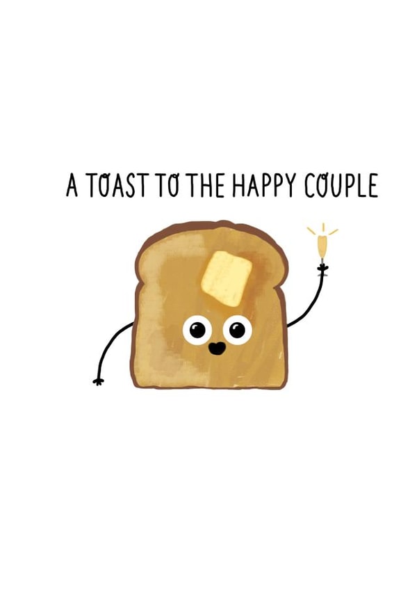 Cute Toast Pun Engagement Card / Anniversary Card - Couple - Toast - A Toast To The Happy Couple created by Leeann Walker