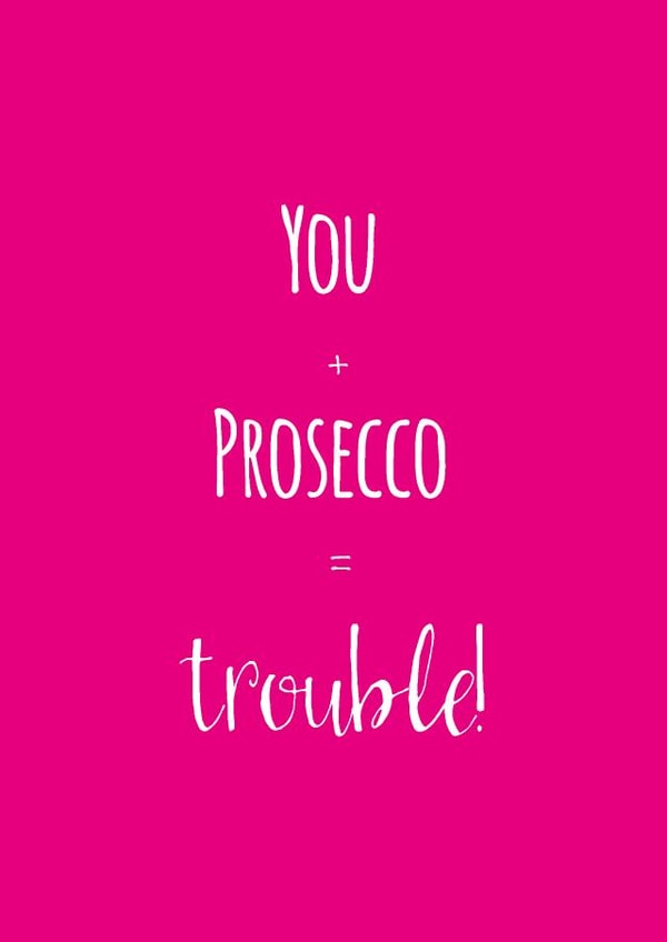 Fun Love & Friendship/Birthday Card - For Her - Prosecco created by Caryl Halstead