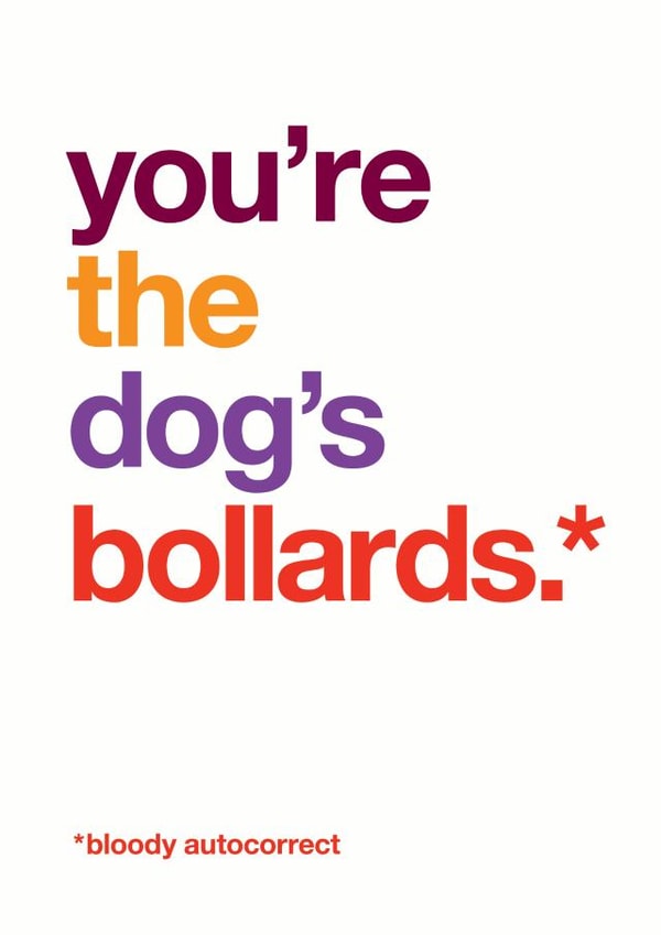 Funny autocorrect dog's bollocks card to say thank you or congratulations. created by Wordplay Design