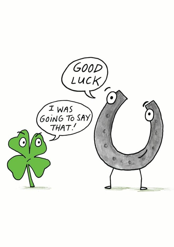 humour funny Good Luck Card 9512 created by Cardinky