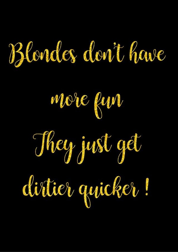 Blonde birthday Love & Friendship Card 32007 created by Dirty Designs