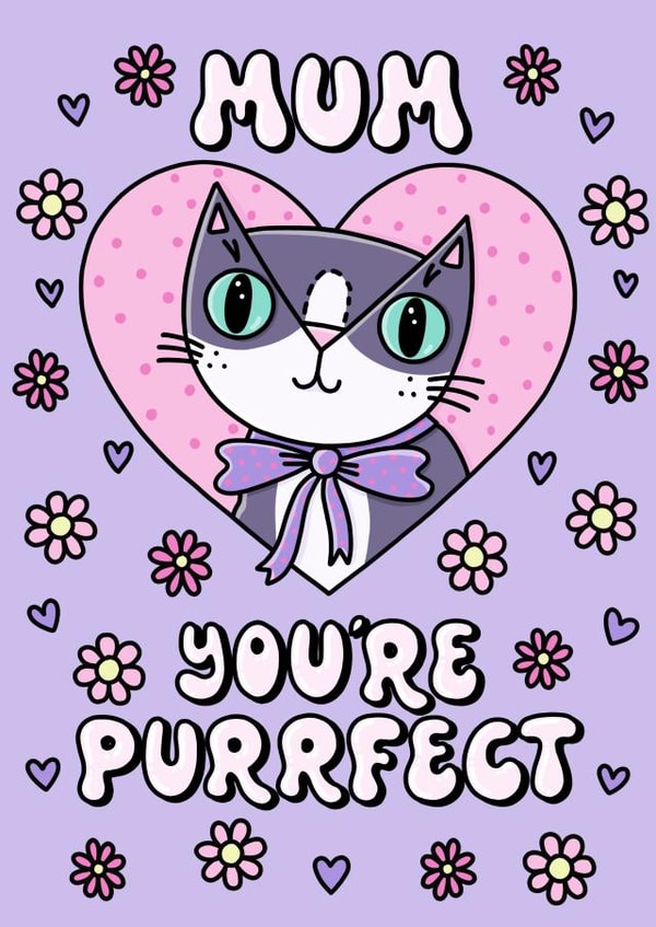 Mother’s Day Or Birthday Card For Your Mother - Cute Cat - Mum You’re Perfect created by Katie Ruby Illustration