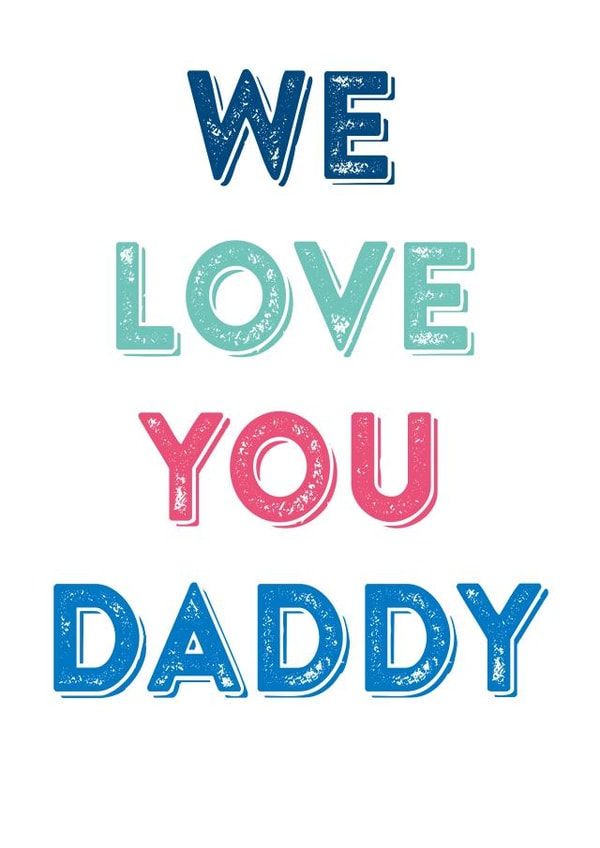 We love you Daddy Father's Day card created by Do You Punctuate?