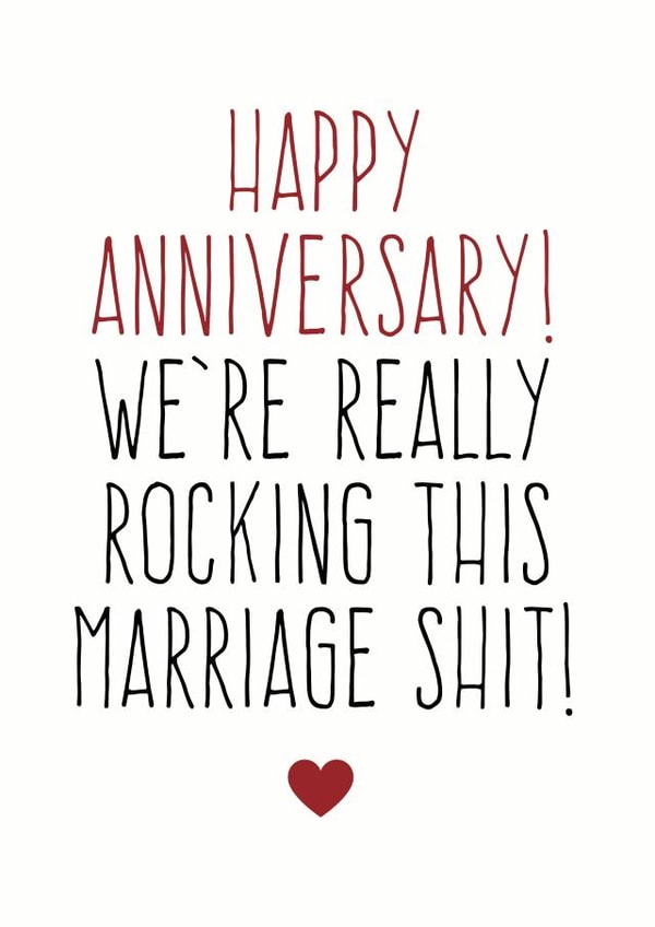 Rude Typography Anniversary Card - Marriage - We're Really Rocking This Marriage Shit! created by Purple Tree Designs