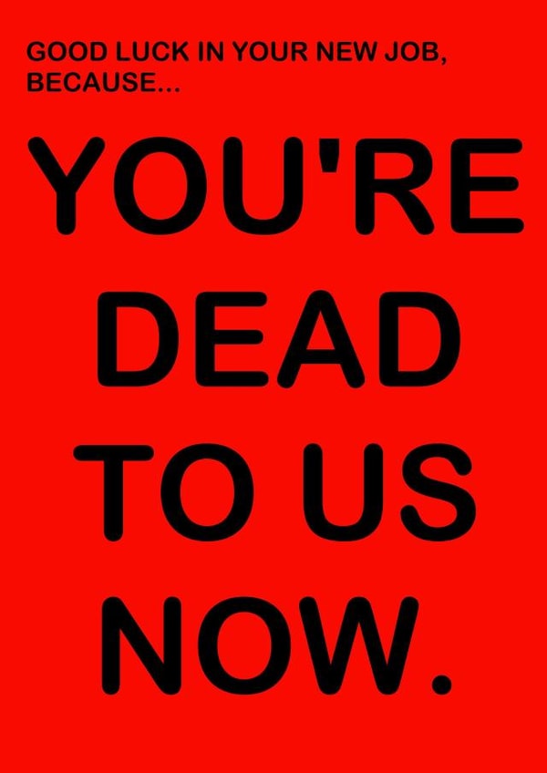 funny you're New Job Card 9008 created by If Dogs Could Fly