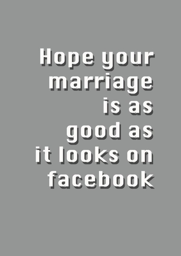 Hope your marriage is as good as it looks on Facebook - Funny wedding card created by Potty Mouth