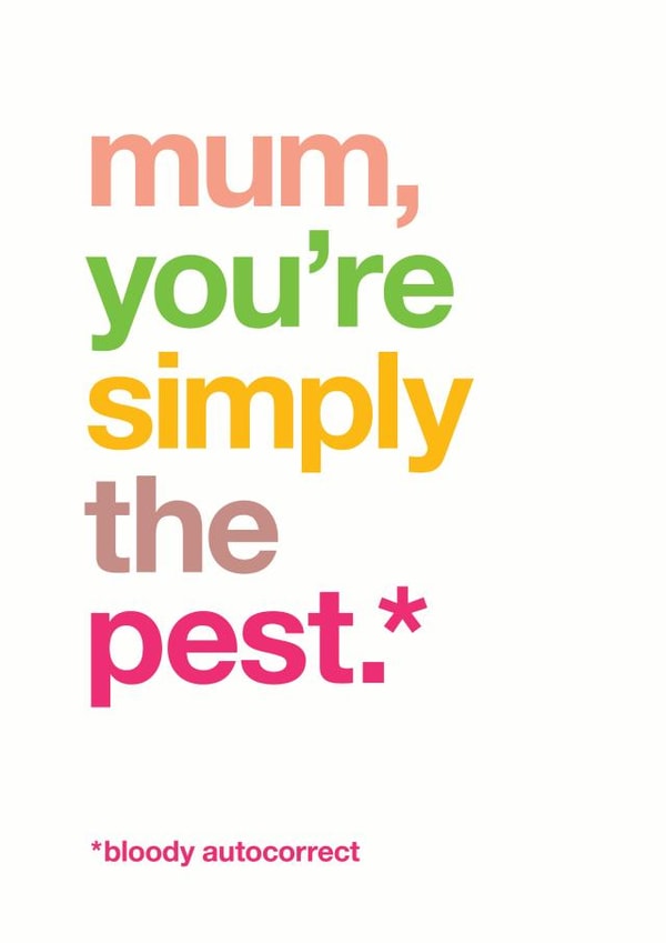 Funny Mother's Day or thank you card for mum – autocorrect – 'simply the pest' created by Wordplay Design