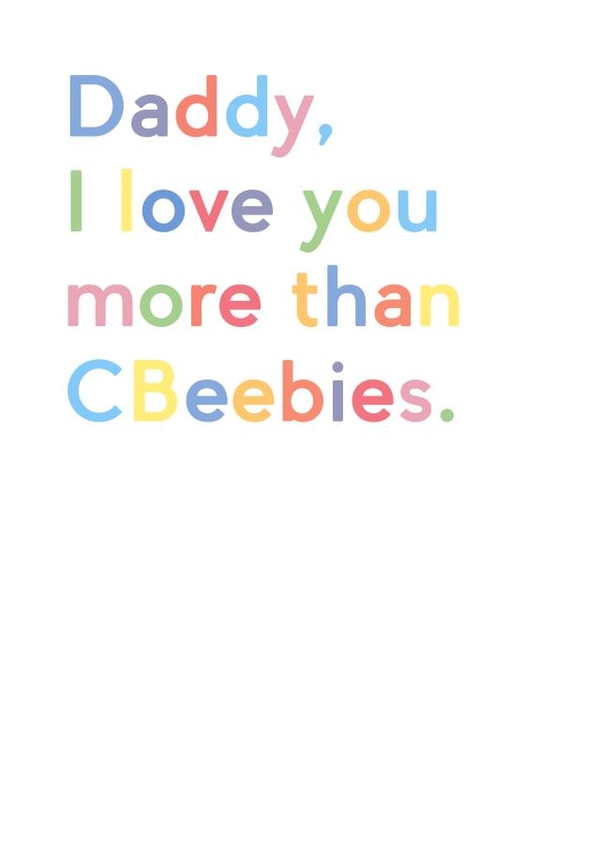 I love you more than CBeebies card created by JosieOnTheRun